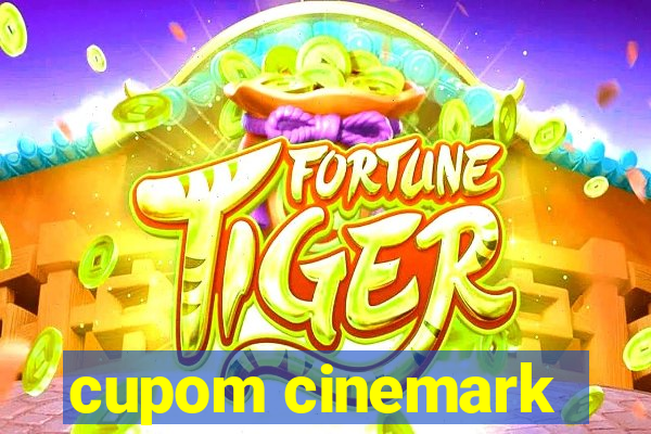 cupom cinemark